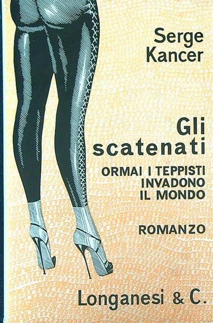 Gli scatenati - Serge Kancer - copertina