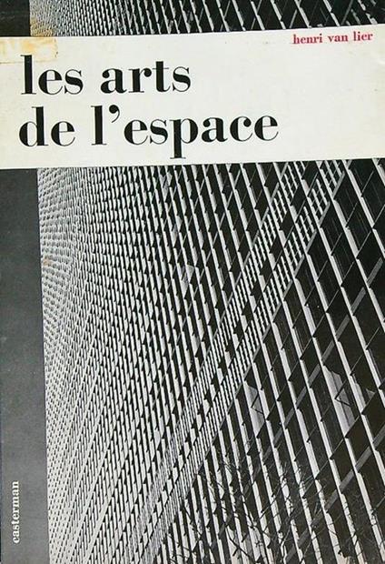Les arts de l'espace - Henri Van Lier - copertina
