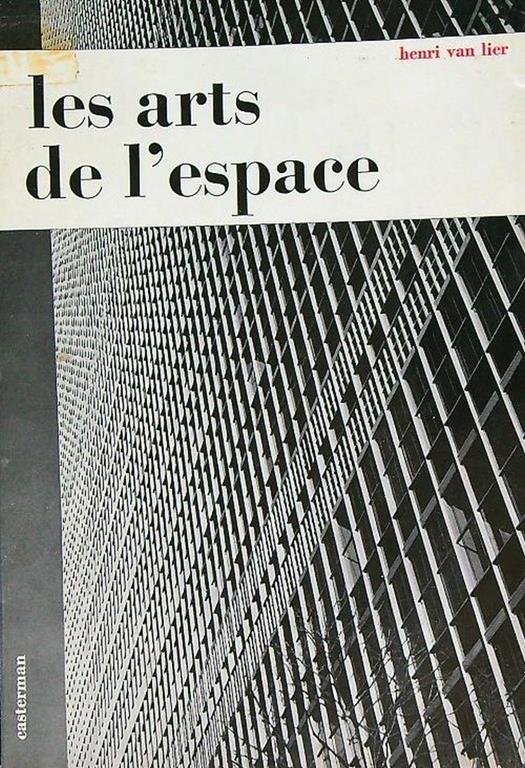 Les arts de l'espace - Henri Van Lier - copertina