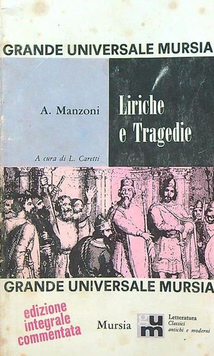 Liriche e tragedie - Alessandro Manzoni - copertina