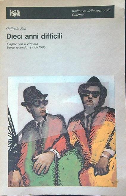 Dieci anni difficili - Goffredo Fofi - copertina