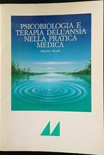 Psicobiologia e terapia dell'ansia nella pratica medica