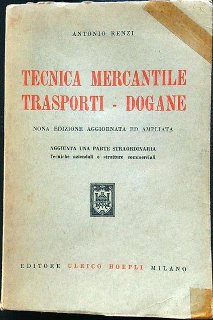 Tecnica mercantile trasporti - dogane - Antonio Renzi - copertina