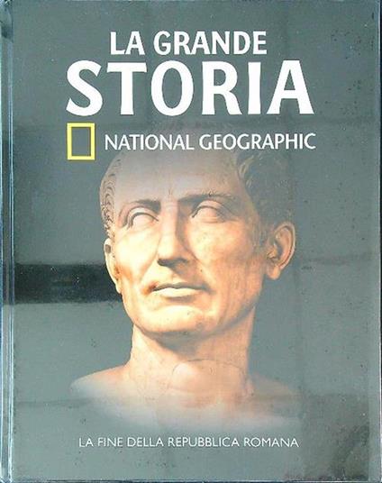 La grande storia - La fine della repubblica romana - copertina