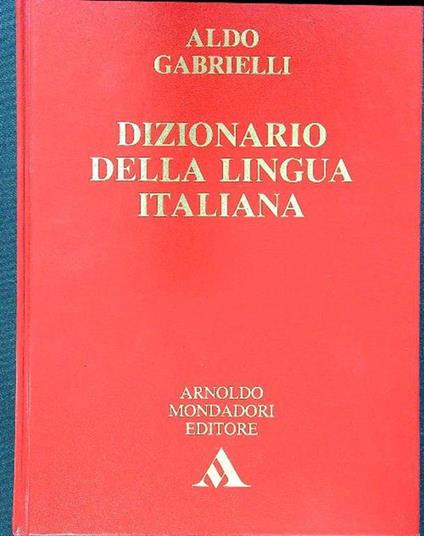 Dizionario della lingua italiana 2vv - Aldo Gabrielli - copertina