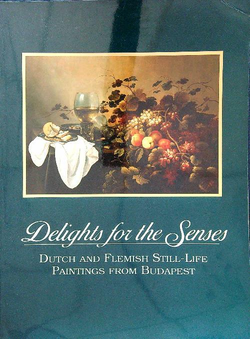 Delights for the senses