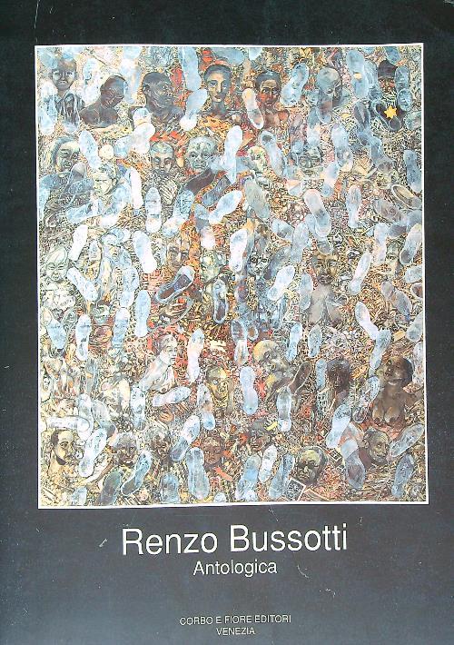 Renzo Bussotti. Antologica