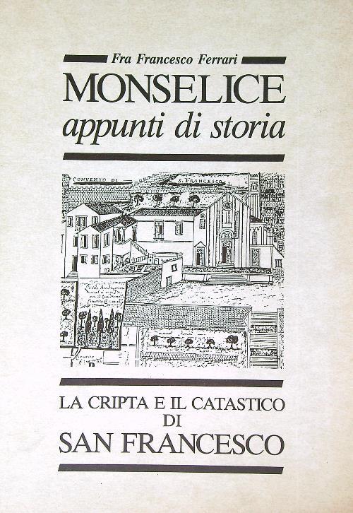 Monselice appunti di storia la cripta e il catasto di san francesco