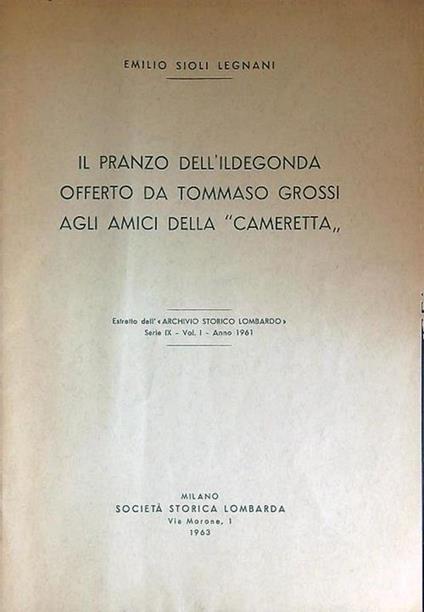 Il  pranzo dell'ildegonda offerto da Tommaso Grossi agli amici della cameretta ESTRATTO - Emilio Sioli Legnani - copertina