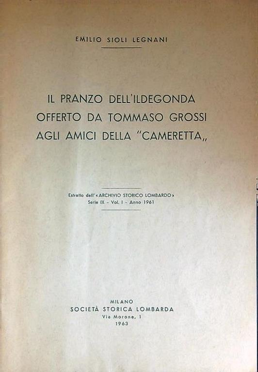 Il  pranzo dell'ildegonda offerto da Tommaso Grossi agli amici della cameretta ESTRATTO - Emilio Sioli Legnani - copertina