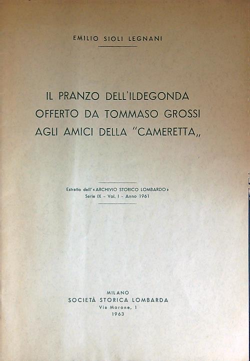 Il pranzo dell'ildegonda offerto da Tommaso Grossi agli amici della cameretta ESTRATTO