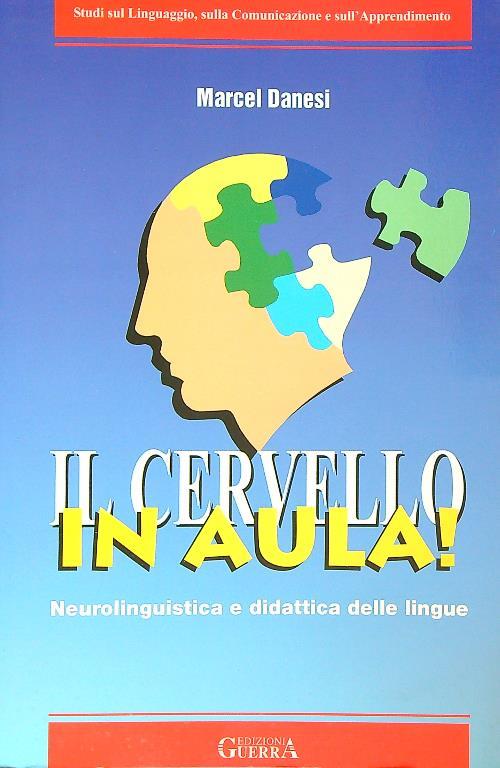 Il cervello in aula! Neurolinguistica e didattica delle lingue 