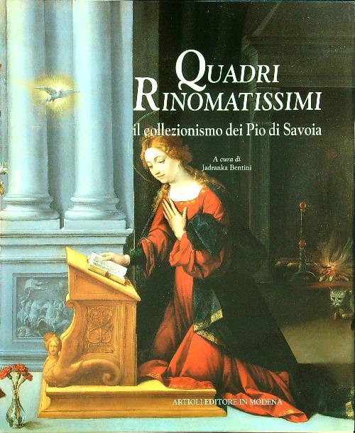 Quadri rinomatissimi il collezionismo dei Pio di Savoia
