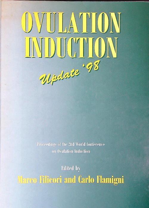 Ovulation Induction: Update '98 - Marco Filicori - copertina
