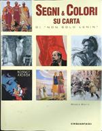Segni & Colori su carta di ''Non solo Lenin''