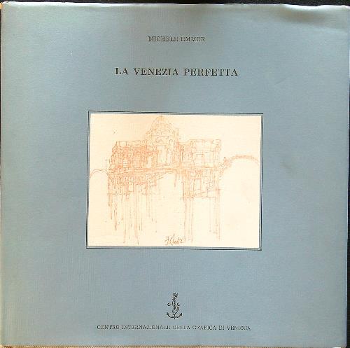 La Venezia perfetta