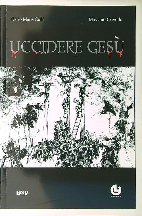 Uccidere Gesù - Gulli - copertina