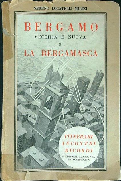 Bergamo vecchia e nuova e La Bergamasca - copertina