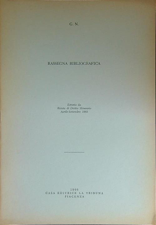Rassegna bibliografica Estratto Rivista Diritto Minerario Aprile-Settembre 1965