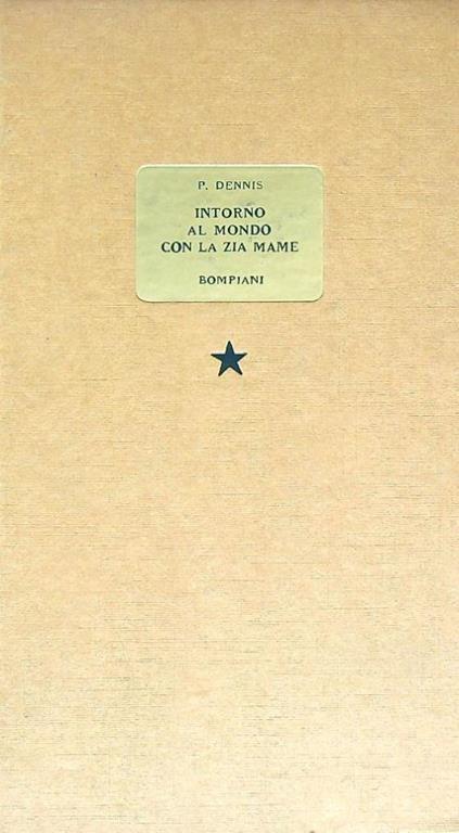 Intorno al mondo con la zia Mame - Patrick Dennis - copertina