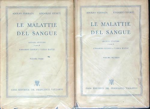 Le malattie del sangue. Volume primo e secondo