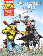 Maxi Tex n. 13 - Lungo i sentieri del West
