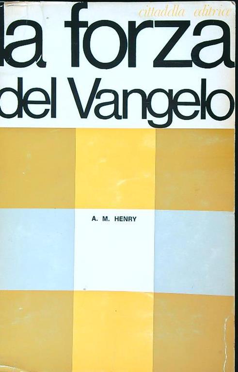 La forza del vangelo - A.M. Henry - copertina