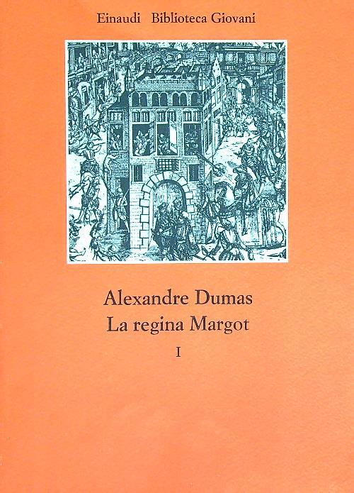 La regina Margot vol. 1