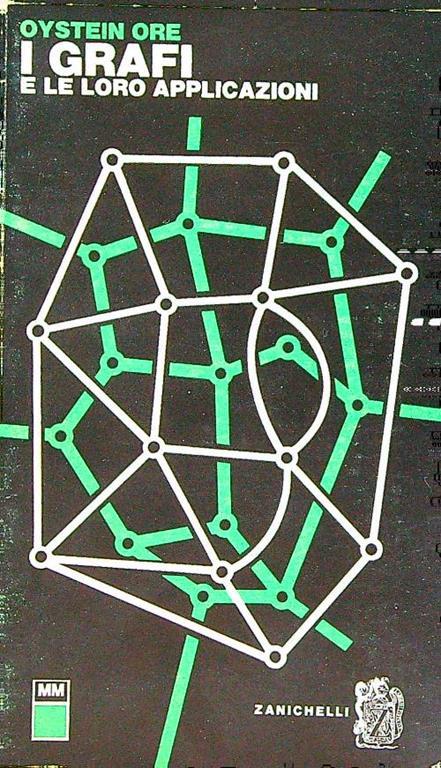 I grafi e le loro applicazioni - Oystein Ore - copertina