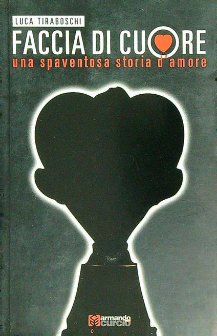 Faccia di cuore - Luca Tiraboschi - copertina