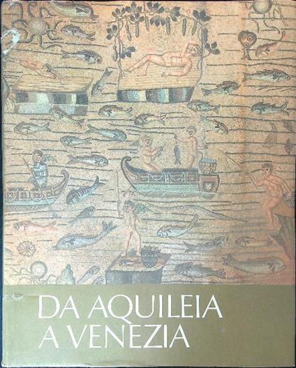 Da Aquileia a Venezia - copertina