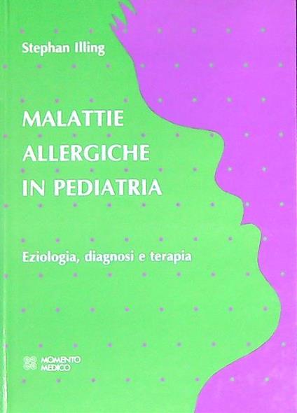 Malattie allergiche in pediatria. vol 2 - Stephan Illing - copertina