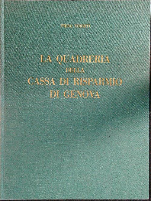 La quadreria della Cassa di Risparmio di Genova