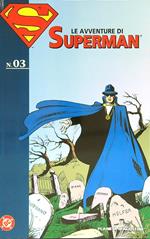 Le avventure di Superman da n. 3 a n. 6