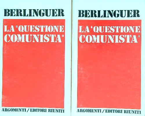 La questione comunista. 2vv
