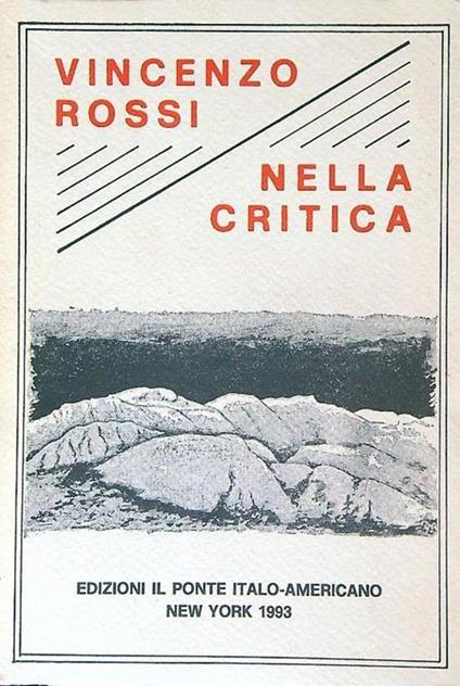 Vincenzo Rossi nella critica - Vincenzo Rossi - copertina