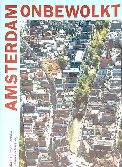 Amsterdam onbewolkt - Peter Elenbaas - copertina