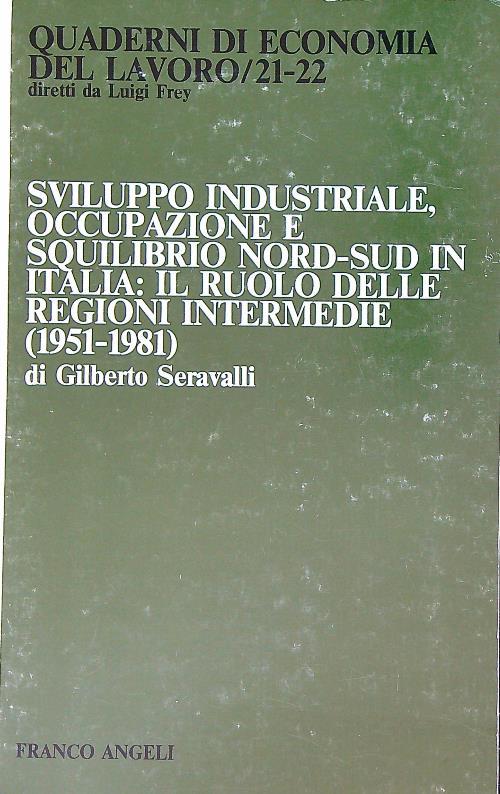 Sviluppo Industriale, Occupazione e Squilibrio Nord-sud In Italia