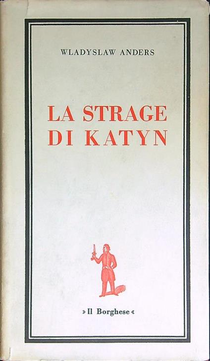 La  strage di Katyn - Kladyslaw Anders - copertina