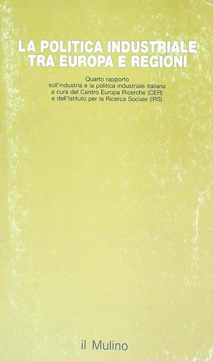 La politica industriale tra Europa e regioni - copertina