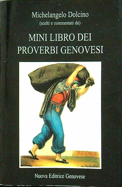 Mini libro dei proverbi genovesi - Michelangelo Dolcino - copertina