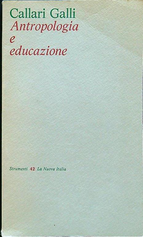 Antropologia e educazione - Matilde Callari Galli - copertina
