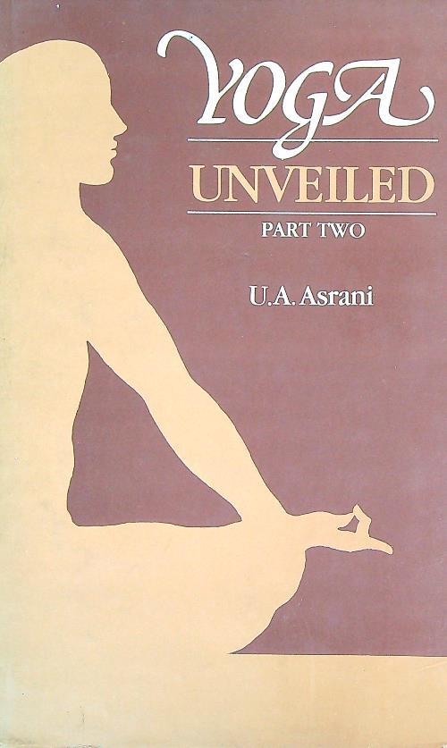 Yoga Unveiled part 2
