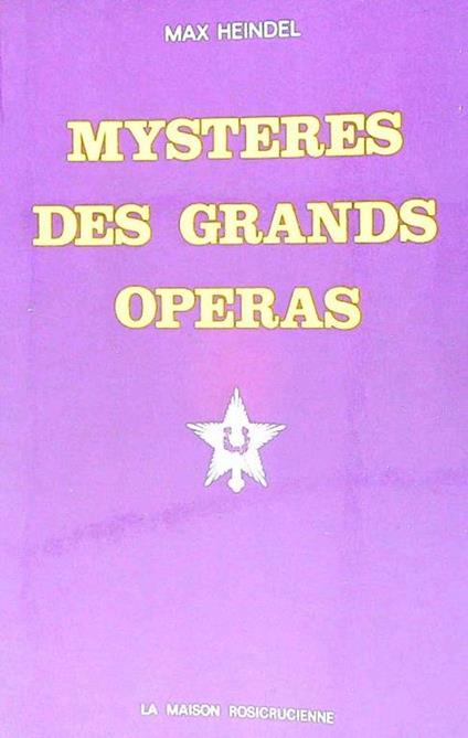 Mysteres des grands operas - Max Heindel - copertina