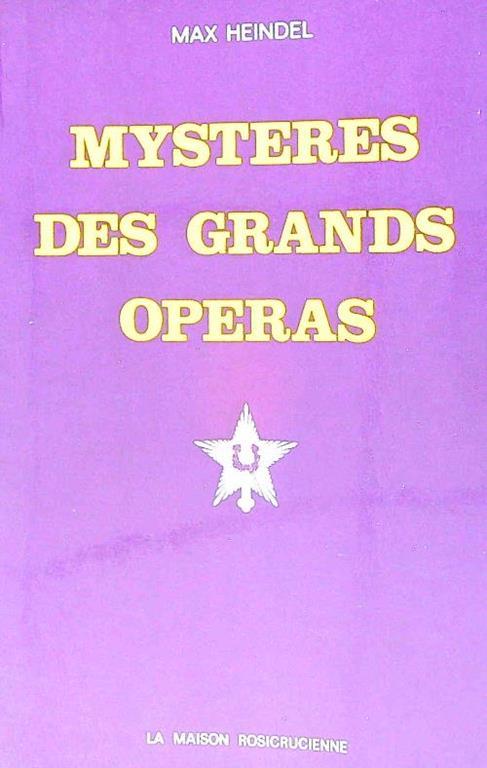 Mysteres des grands operas - Max Heindel - copertina