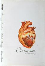Dioramas, a love story vol. 1