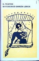 Il Teatro di Federico Garcia Lorca