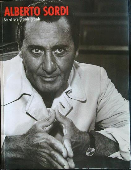 Alberto Sordi un attore grande grande - copertina