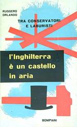 L' Inghilterra è un castello in aria