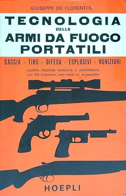 Tecnologia delle armi da fuoco - Giuseppe De Florentiis - copertina